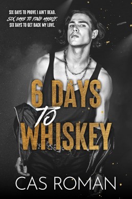6 Days to Whisky