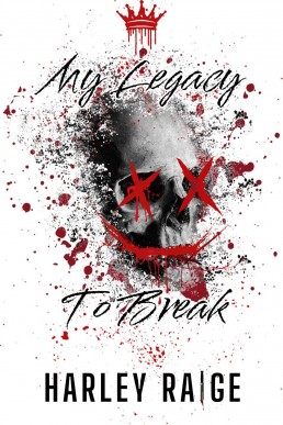 My Legacy to Break