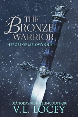 The Bronze Warrior (Heroes of Melowynn 1)