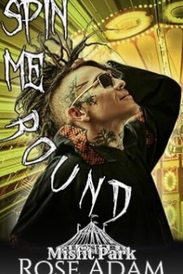 Spin Me 'Round (Misfit Park 1)
