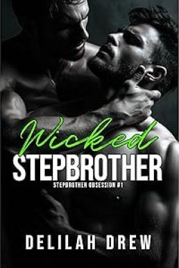 Wicked Stepbrother (Stepbrother Obsession 1)
