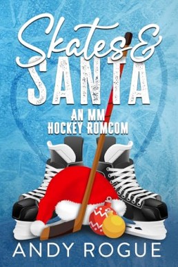 Skates and Santa (Clover Ridge Hockey Players 1)