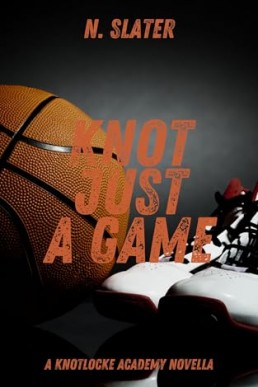 Knot Just a Game (Knotlocke Academy)