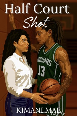 HALF COURT SHOT: A SAPPHIC SPORTS ROMANCE