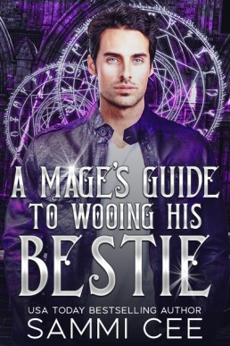A Mages Guide to Wooing His Bestie (The Secrets of Willowhope)