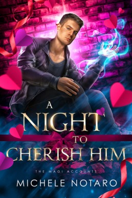 A Night To Cherish Him (The Magi Accounts 5.5)
