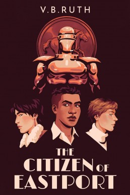 The Citizen of Eastport (The Eastport Ledgers Book 1)