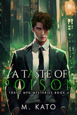 A Taste of Poison (Tokyo MPD Mysteries 4)