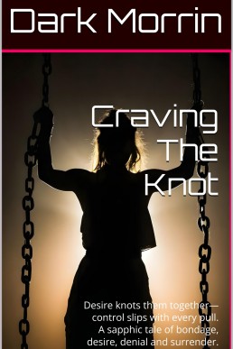 Craving The Knot. (The Tethered Heart Series)