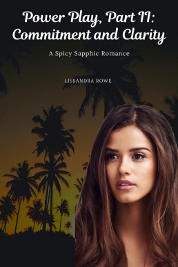 Power Play, Part II: Commitment and Clarity