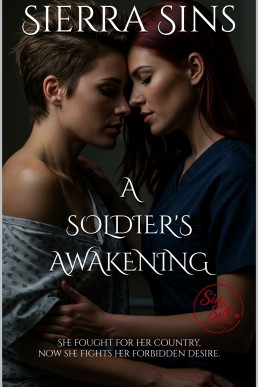 A Soldier's Awakening: Forbidden Sapphic Passion in the Military Ward