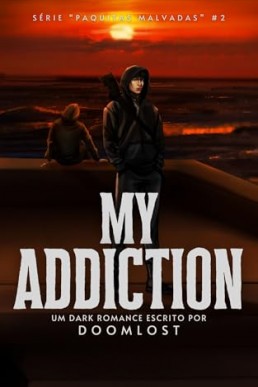 My Addiction (Portuguese Edition)