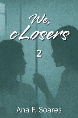 We, Closers: 2 (We, Losers)