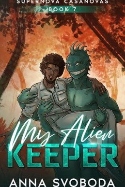 My Alien Keeper (Supernova Casanovas 7)