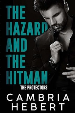 The Hazard and the Hitman (The Protectors 1)