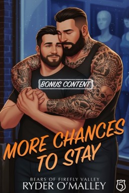 More Chances to Stay Bonus (Bears of Firefly Valley 5.1)
