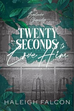 Twenty Seconds to Love Him (The Bartender Chronicles 1)