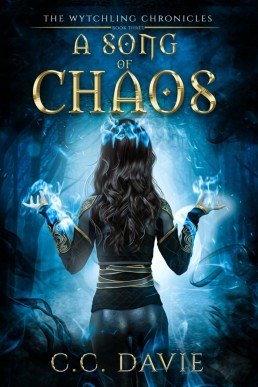 A Song of Chaos (The Wytchling Chronicles Book 4)
