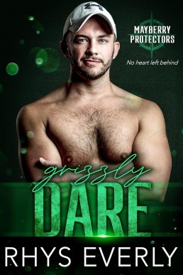 Grizzly Dare (Mayberry Protectors 7)