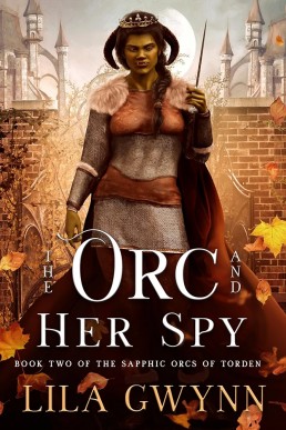 The Orc and Her Spy