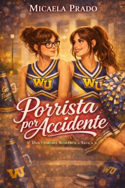 Porrista por Accidente