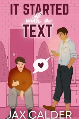 It Started with a Text (Queer Ways to Fall in Love 2)
