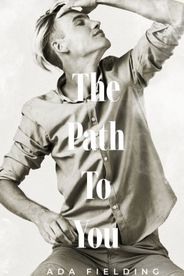 The Path to You (Dark Fables Retold 1)