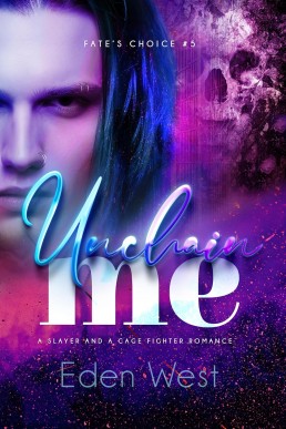 Unchain Me (Fate's Choice 5)