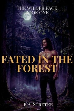 Fated in the Forest (The Wilder Pack 1)