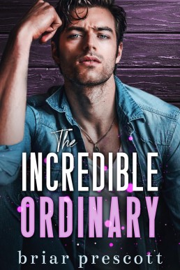 The Incredible Ordinary