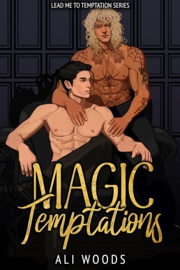 Magic Temptations (Lead Me to Temptation 2)
