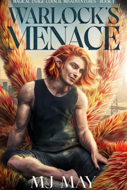 Warlock’s Menace (Magical Usage Council Misadventures 1)