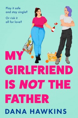 My Girlfriend is Not the Father