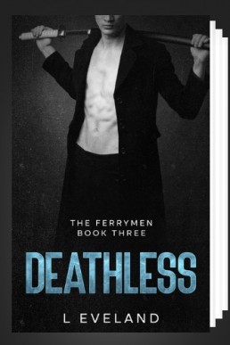 Deathless Bonus Epilogue   (The Ferrymen 3.1)