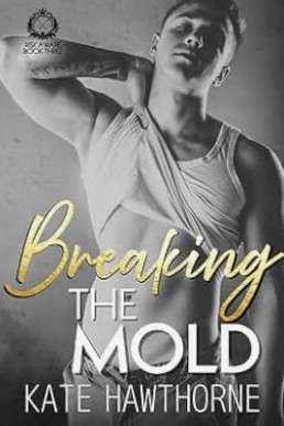 Breaking the Mold (Club Rapture Risk Aware 3)