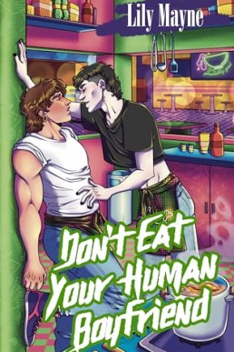 Don’t Eat Your Human Boyfriend