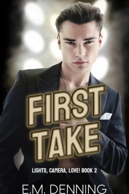 First Take (Lights, Camera, Love! 2)
