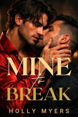 Mine to Break (Savage Kings of Tessari 1)