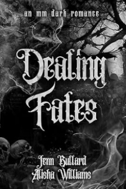 Dealing Fates