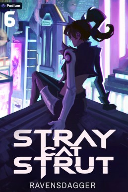Stray Cat Strut 6: A Cyberpunk LitRPG