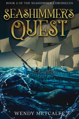 Seashimmer's Quest (The Seashimmer Chronicles, #2)