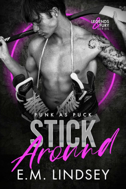 Stick Around (Punk as Puck 4; Legends and Fury 1)