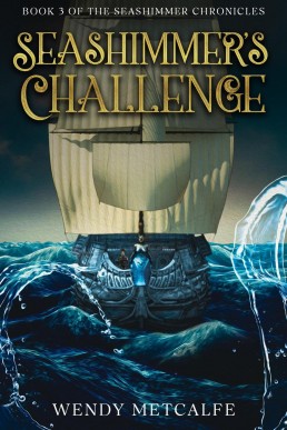 Seashimmer's Challenge (The Seashimmer Chronicles, #3)