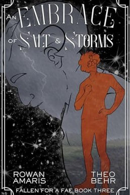 An Embrace of Salt & Storms (Fallen for a Fae 3)