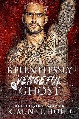 Relentlessly Vengeful Ghost (Mafia Bound 5)
