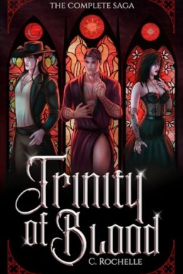 Trinity of Blood: The Complete Saga (Strange Vacationland)