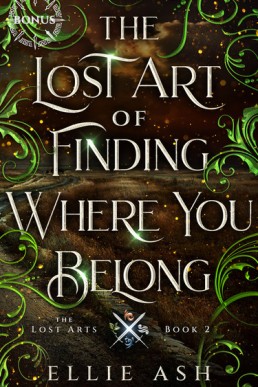 The Lost Art of Finding Where You Belong Bonus (The Lost Arts 2.1)