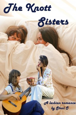 The Knott Sisters: A Lesbian Romance (The Sapphic Muse Series)