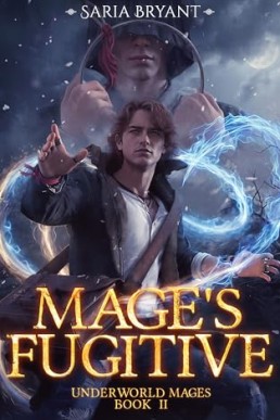 Mages Fugitive (Underworld Mages 2)