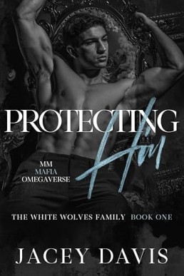 Protecting Him (White Wolves Family 1)